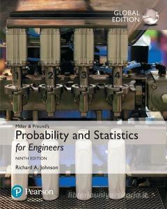 Miller & Freund's Probability and Statistics for Engineers, Global Edition di Richard A. Johnson edito da Pearson Education Limited