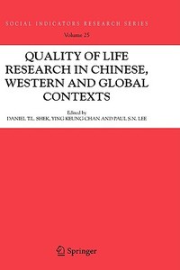 Quality-Of-Life Research in Chinese, Western and Global Contexts edito da SPRINGER NATURE