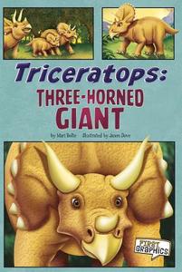 Triceratops: Three-Horned Giant di Mari Bolte edito da CAPSTONE PR