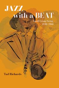 Jazz with a Beat di Tad Richards edito da Excelsior Editions