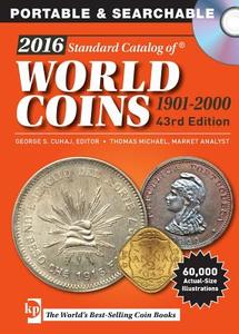 2016 Standard Catalog Of World Coins 1901-2000 di George Cuhaj, Michael Thomas edito da F&w Publications Inc
