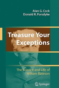 Treasure Your Exceptions di Alan Cock, Donald R. Forsdyke edito da Springer New York