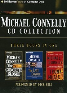 Michael Connelly Collection 2: The Concrete Blonde/The Last Coyote/Trunk Music di Michael Connelly edito da Brilliance Corporation