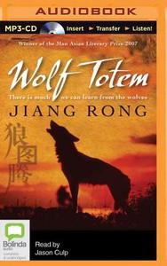 Wolf Totem di Jiang Rong edito da Bolinda Audio