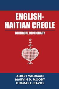 English-Haitian Creole Bilingual Dictionary di Albert Valdman edito da iUniverse