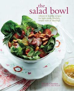 The Salad Bowl di Nicola Graimes edito da Ryland Peters