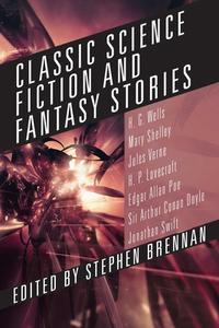 Classic Science Fiction and Fantasy Stories edito da Skyhorse Publishing