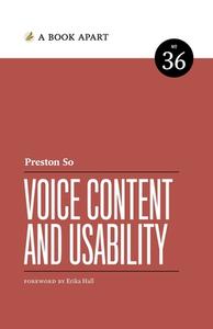 Voice Content and Usability di Preston So edito da A Book Apart