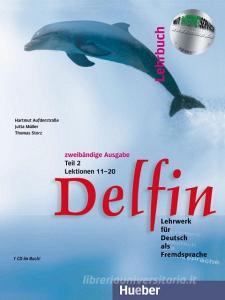 Delfin. Lehrbuch Teil 2. Mit CDs di Hartmut Aufderstraße, Jutta Müller, Thomas Storz edito da Hueber Verlag GmbH