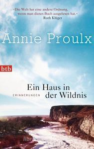 Ein Haus in der Wildnis di Annie Proulx edito da btb Taschenbuch
