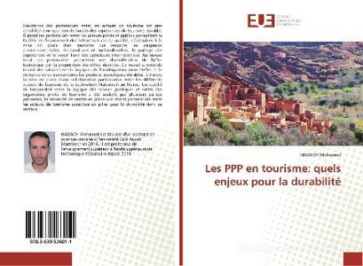 Les PPP en tourisme: quels enjeux pour la durabilité di Hadach Mohamed edito da Éditions universitaires européennes
