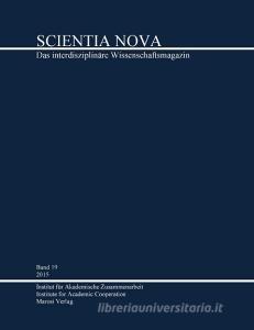 SCIENTIA NOVA Band 19, 2015 edito da Dr. Silvia Marosi
