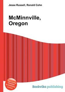 Mcminnville, Oregon di Jesse Russell, Ronald Cohn edito da Book On Demand Ltd.