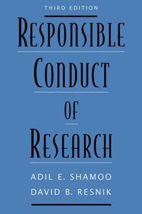 Responsible Conduct of Research di Adil E. (Editor in Chief Shamoo, David B. (Chair Resnik edito da Oxford University Press Inc