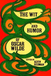 The Wit and Humour of Oscar Wilde di Oscar Wilde edito da Dover Publications Inc.