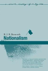 Nationalism di R. J. B. Bosworth edito da Taylor & Francis Ltd