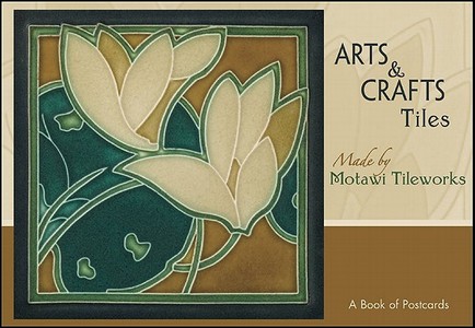 Arts & Crafts Tiles: A Book of Postcards di Motawi Tileworks edito da Pomegranate Communications
