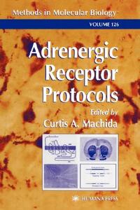 Adrenergic Receptor Protocols edito da Humana Press
