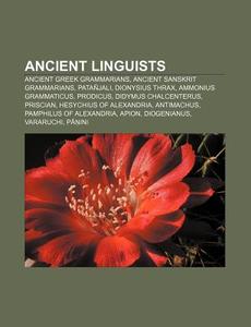 Ancient Linguists: Priscian, Marcus Tere di Books Llc edito da Books LLC, Wiki Series