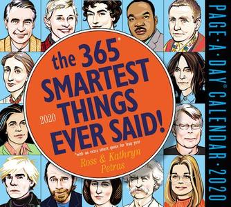 2020 The 365 Smartest Things Ever Said! Page-a-day Calendar di Kathryn Petras, Ross Petras edito da Workman Publishing