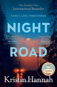 Night Road di Kristin Hannah edito da Pan Macmillan