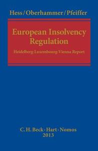 European Insolvency Law: Heidelberg-Luxembourg-Vienna Report di Burkhard Hess, Paul Oberhammer, Thomas Pfeiffer edito da HART PUB