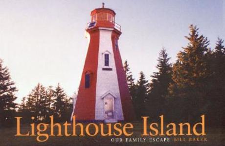Lighthouse Island: Our Family Escape di Bill Baker edito da Ruder Finn Press