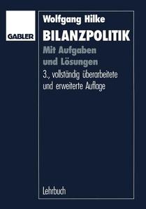 Bilanzpolitik di Wolfgang Hilke edito da Gabler Verlag