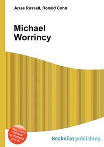 Michael Worrincy edito da Book On Demand Ltd.