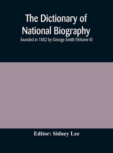 The Dictionary Of National Biography : F di SIDNEY LEE edito da Lightning Source Uk Ltd