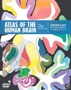 Atlas Of The Human Brain di Juergen K. Mai, George Paxinos, Thomas Voss edito da Elsevier Science Publishing Co Inc