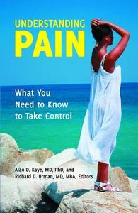 Understanding Pain di Alan D. Kaye, Richard D. Urman edito da Praeger