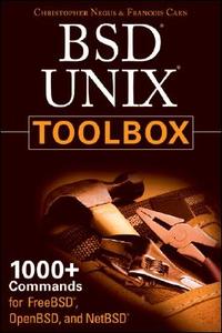 Bsd Unix Toolbox di Christopher Negus, Francois Caen edito da John Wiley And Sons Ltd