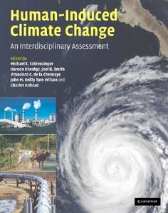 Human-Induced Climate Change di Michael E. Schlesinger edito da Cambridge University Press