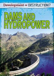 Dams And Hydropower di Louise Spilsbury edito da Hachette Children\'s Group