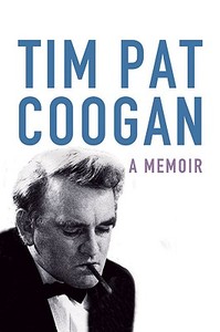 A Memoir di Tim Pat Coogan edito da Orion Publishing Co