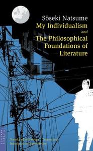 My Individualism And The Philosophical di Soseki Natsume edito da Tuttle Publishing