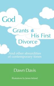 God Grants His First Divorce di Dawn Davis edito da FriesenPress