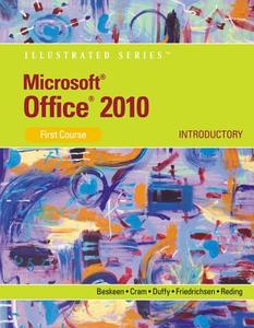 Microsoft Office 2010 di David W Beskeen, Carol Cram, Jennifer Duffy, Lisa Friedrichsen, Elizabeth Eisner Reding edito da Cengage Learning, Inc