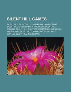 Silent Hill Games: Silent Hill Homecomin di Books Llc edito da Books LLC, Wiki Series