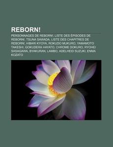 Reborn!: Personnages De Reborn!, Objets di Livres Groupe edito da Books LLC, Wiki Series