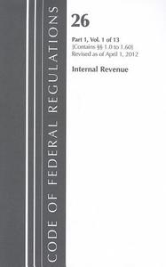 Internal Revenue, Part 1: Sections 1.0 to 1.60 edito da National Archives & Records Administration