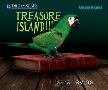 Treasure Island!!! di Sara Levine edito da Dreamscape Media