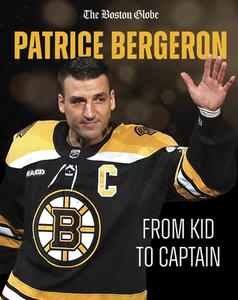 Patrice Bergeron: Icon di The Boston Globe edito da TRIUMPH BOOKS