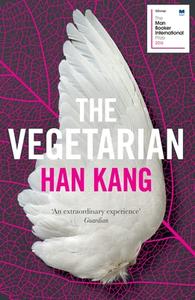 The Vegetarian di Han Kang edito da Granta Books