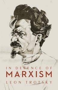 In Defence of Marxism di Leon Trotsky edito da Wellred