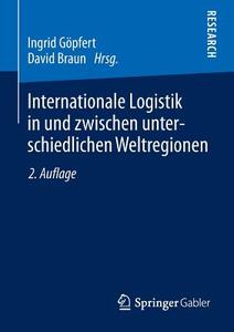 Internationale Logistik in und zwischen unterschiedlichen Weltregionen edito da Springer Fachmedien Wiesbaden