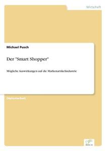 Der "Smart Shopper" di Michael Pusch edito da Diplom.de