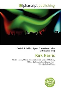 Kirk Harris di #Miller,  Frederic P. Vandome,  Agnes F. Mcbrewster,  John edito da Vdm Publishing House