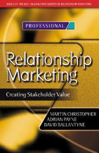 Relationship Marketing: Creating Stakeholder Value di Martin Christopher edito da Society for Neuroscience